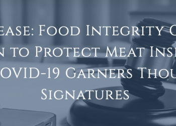 Food Integrity Campaign petition to protect meat inspectors garners thousands of signatures