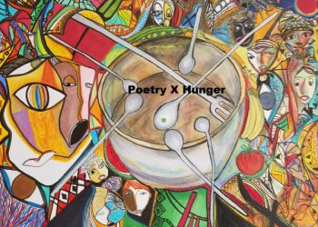 For World Poetry Day: Poetry can and must speak back to hunger